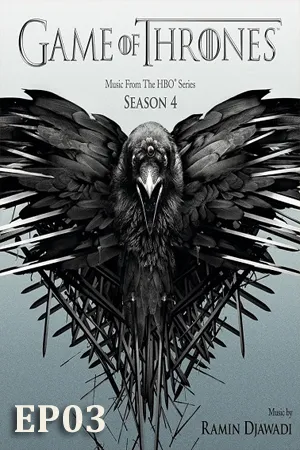 Game of Thrones Season 4 (2014) มหาศึกชิงบัลลังก์ ซีซัน 4 EP03