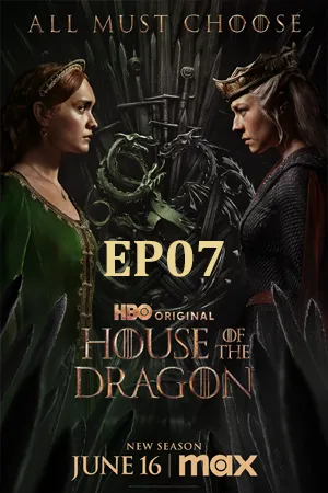 ดูหนังออนไลน์ฟรี House of the Dragon Season 2 (2024) ตระกูลแห่งมังกร ซีซั่น 2 EP07