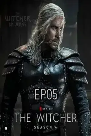 The Witcher Season 4 (2025) เดอะ วิทเชอร์ นักล่าจอมอสูร ซีซั่น 4 EP05