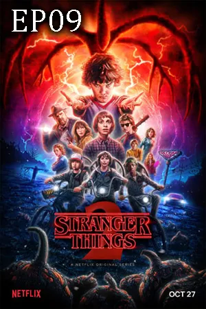 ดูหนังออนไลน์ฟรี Stranger Things Season 2 (2017) สเตรนเจอร์ ธิงส์ ซีซั่น 2 EP09