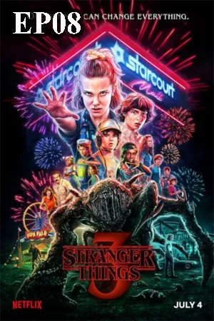 ดูหนังออนไลน์ฟรี Stranger Things Season 3 (2019) สเตรนเจอร์ ธิงส์ ซีซั่น 3 EP08